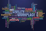 CIVILITY IN THE WORKPLACE